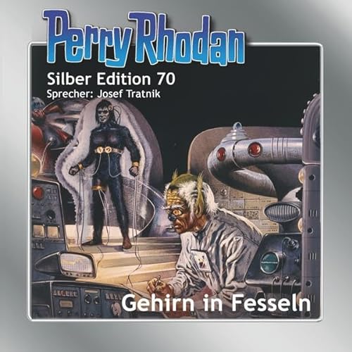 Perry Rhodan Silber Edition 70: Gehirn in Fesseln: . von Eins-A-Medien
